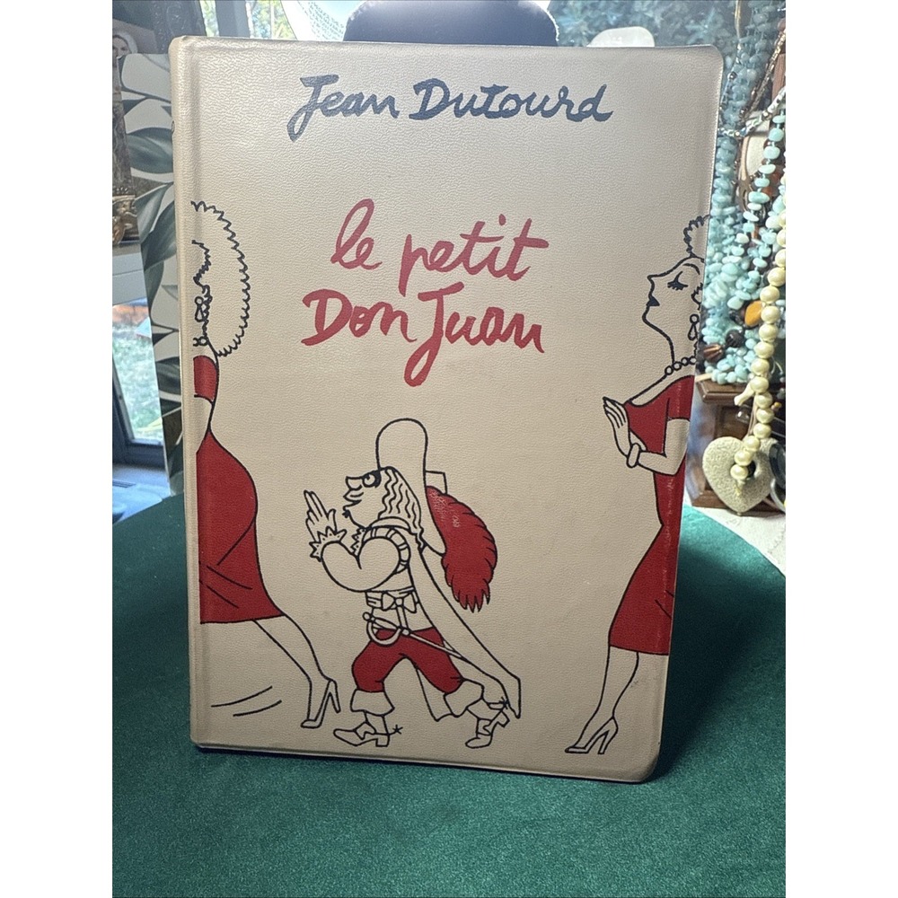 Jean Dutourd -‎ Le Petit Don Juan / Robert Laffont  1955